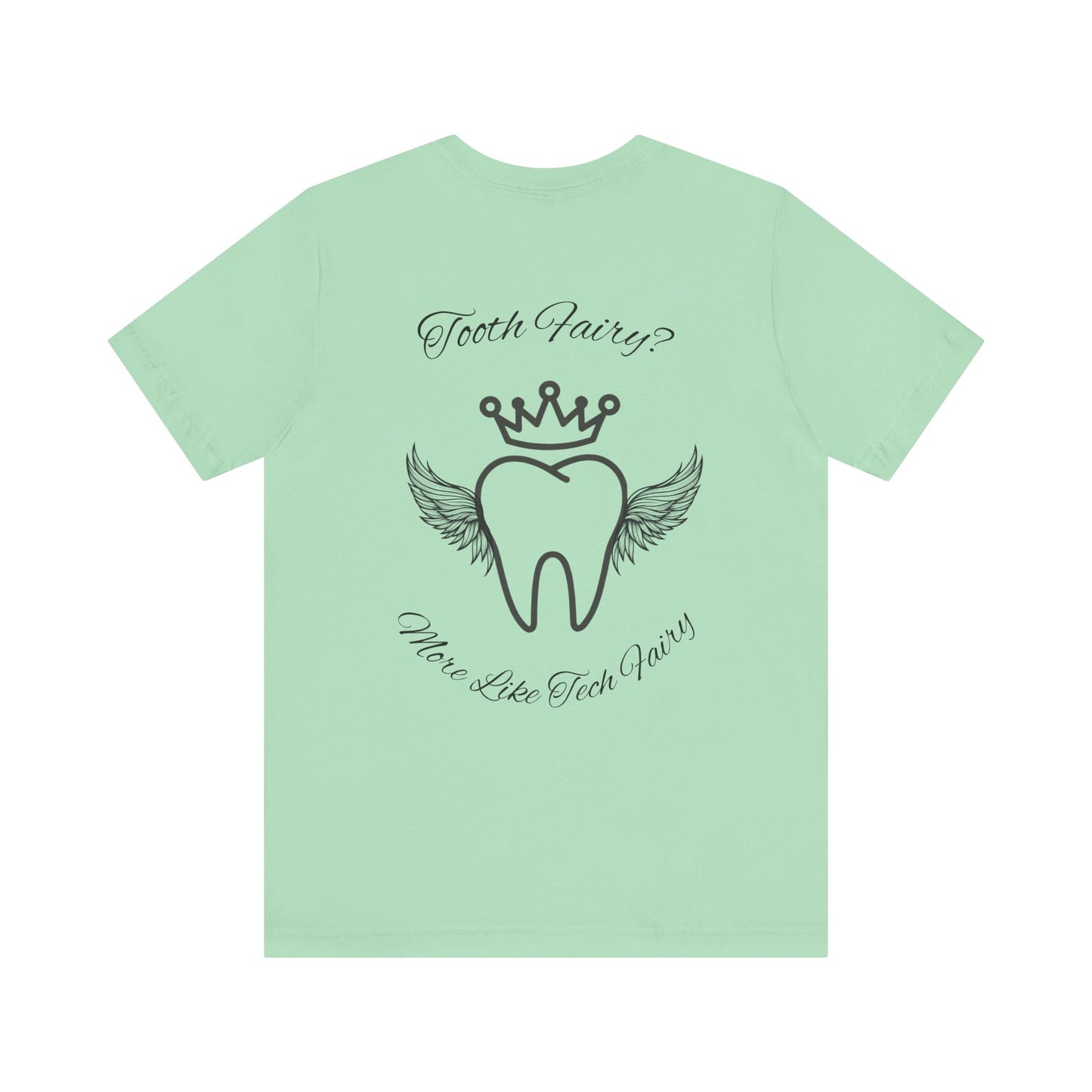 Educated. Empowered. Digital AF. Dental Assistant Tee