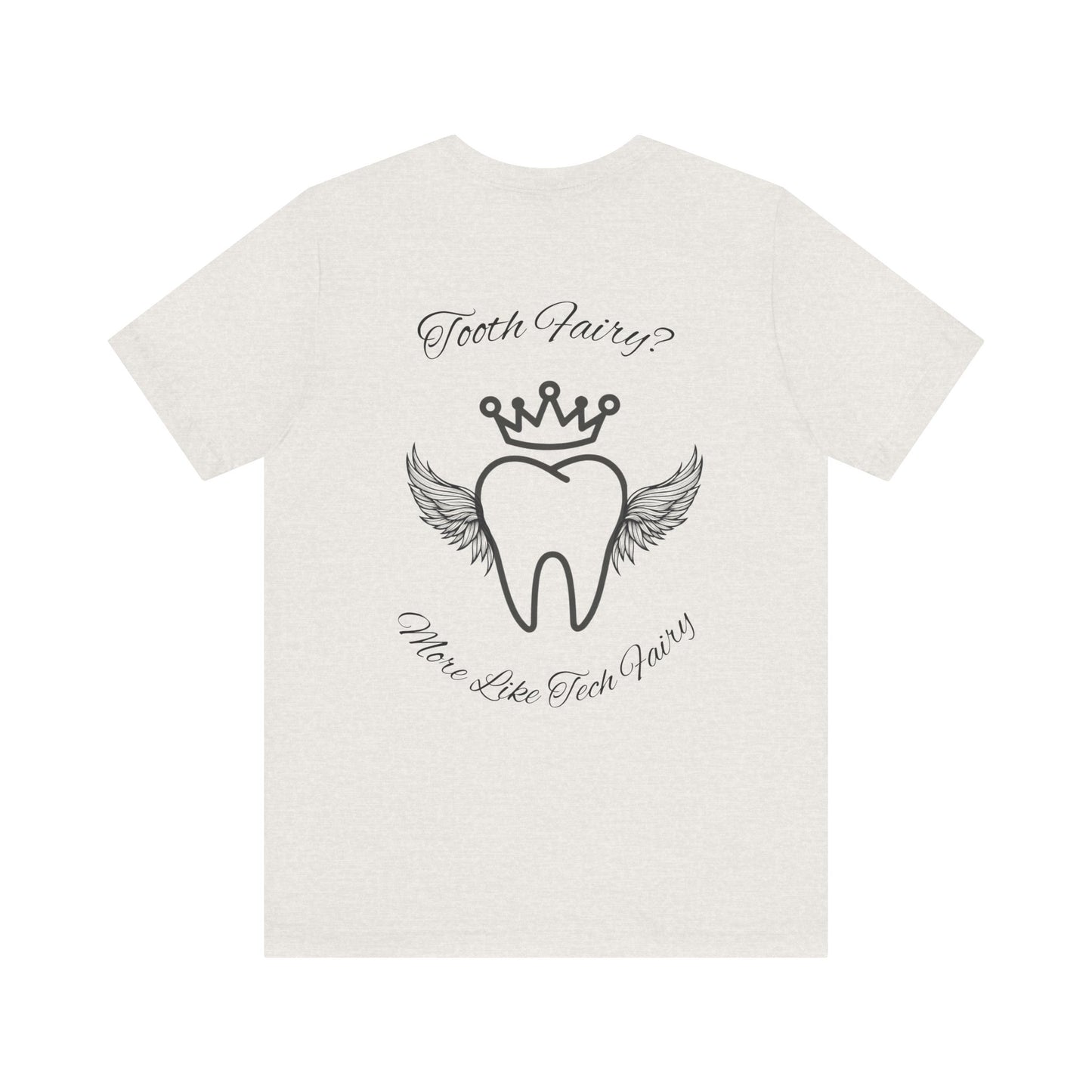 Educated. Empowered. Digital AF. Dental Assistant Tee