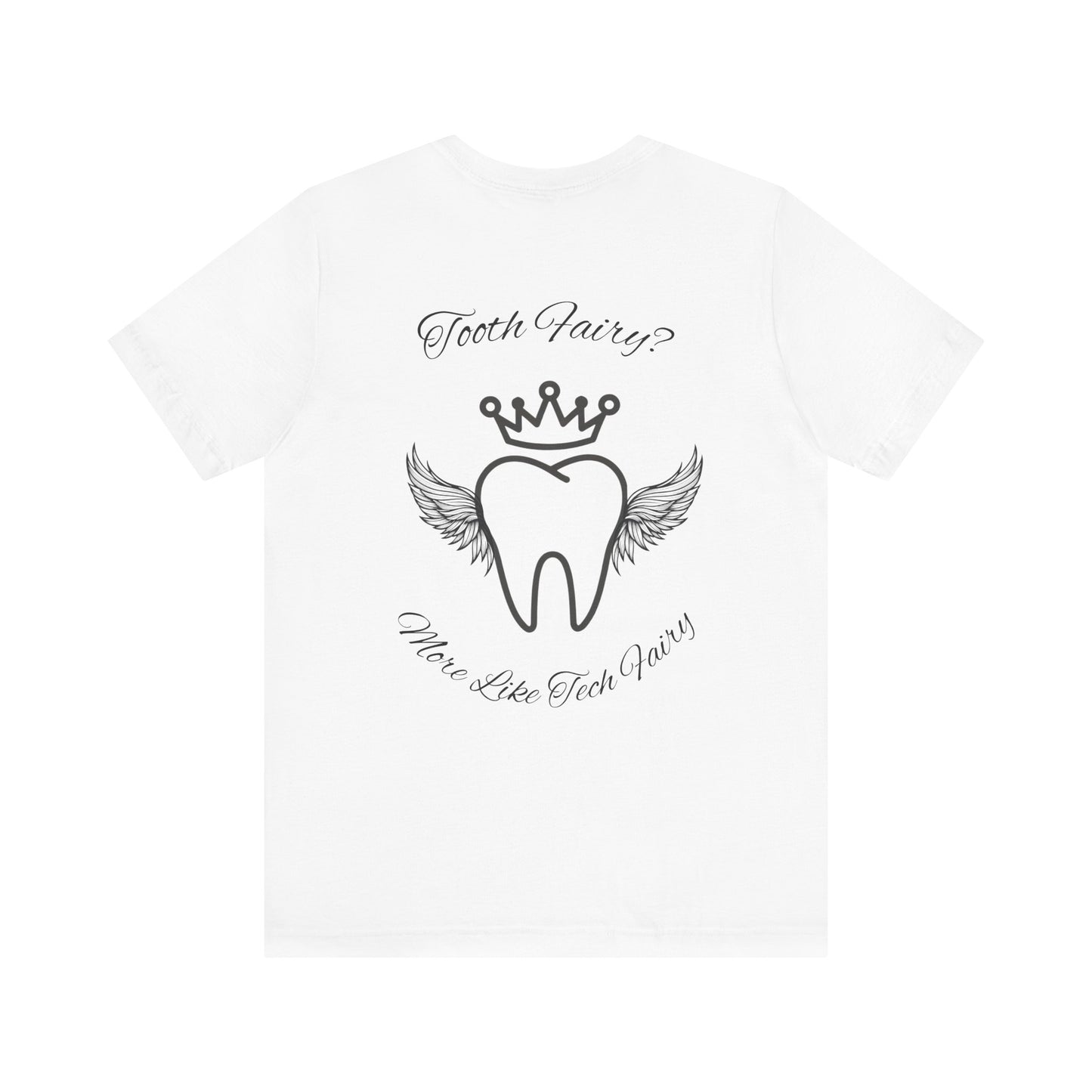 Educated. Empowered. Digital AF. Dental Assistant Tee