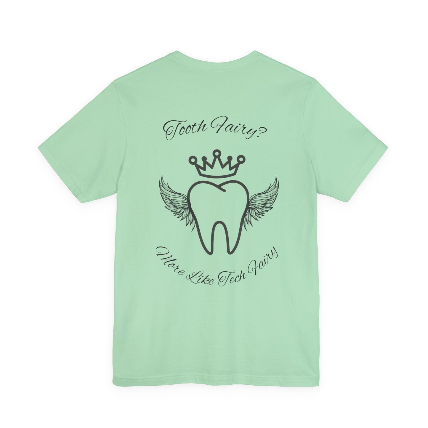 Educated. Empowered. Digital AF. Dental Assistant Tee
