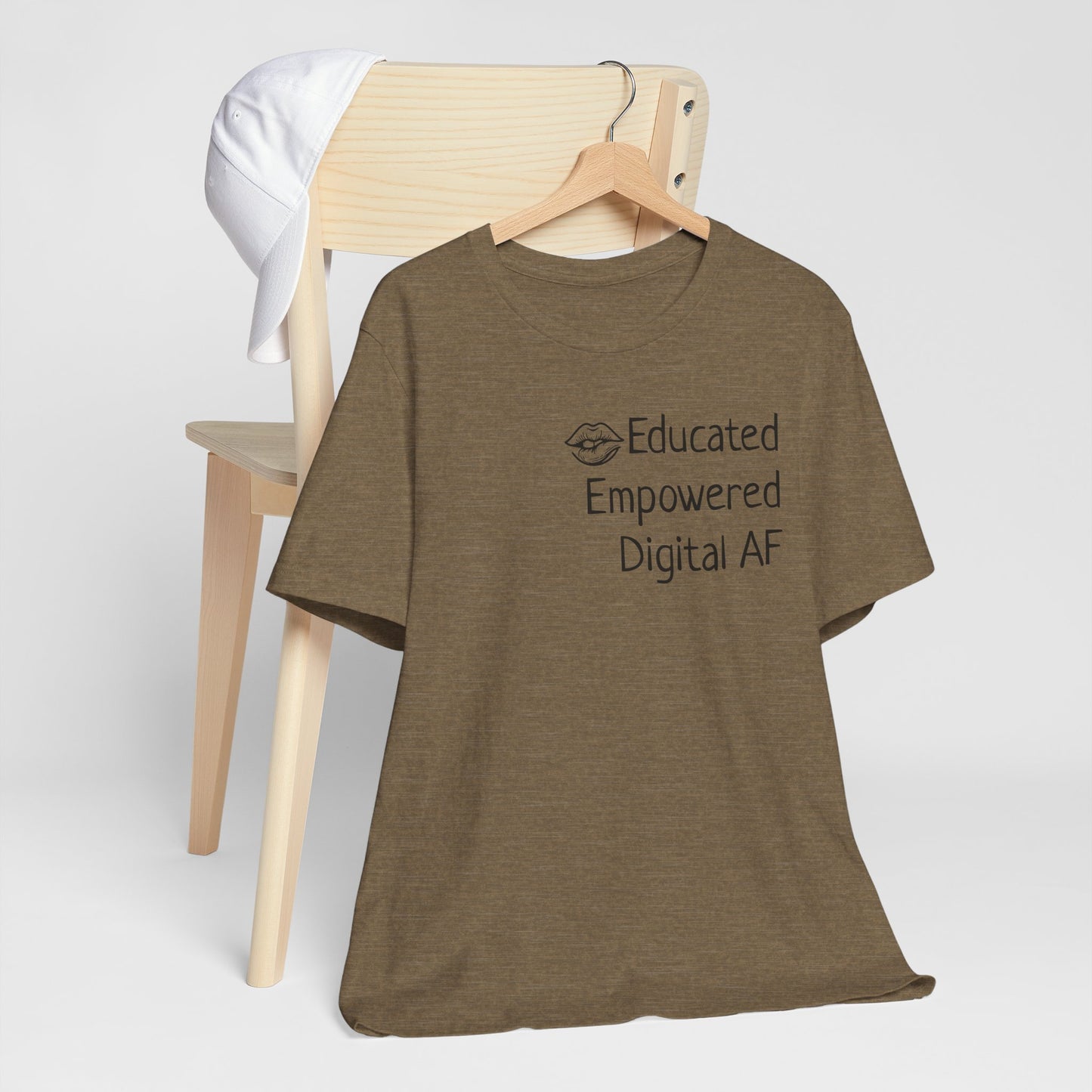 Educated. Empowered. Digital AF. Dental Assistant Tee
