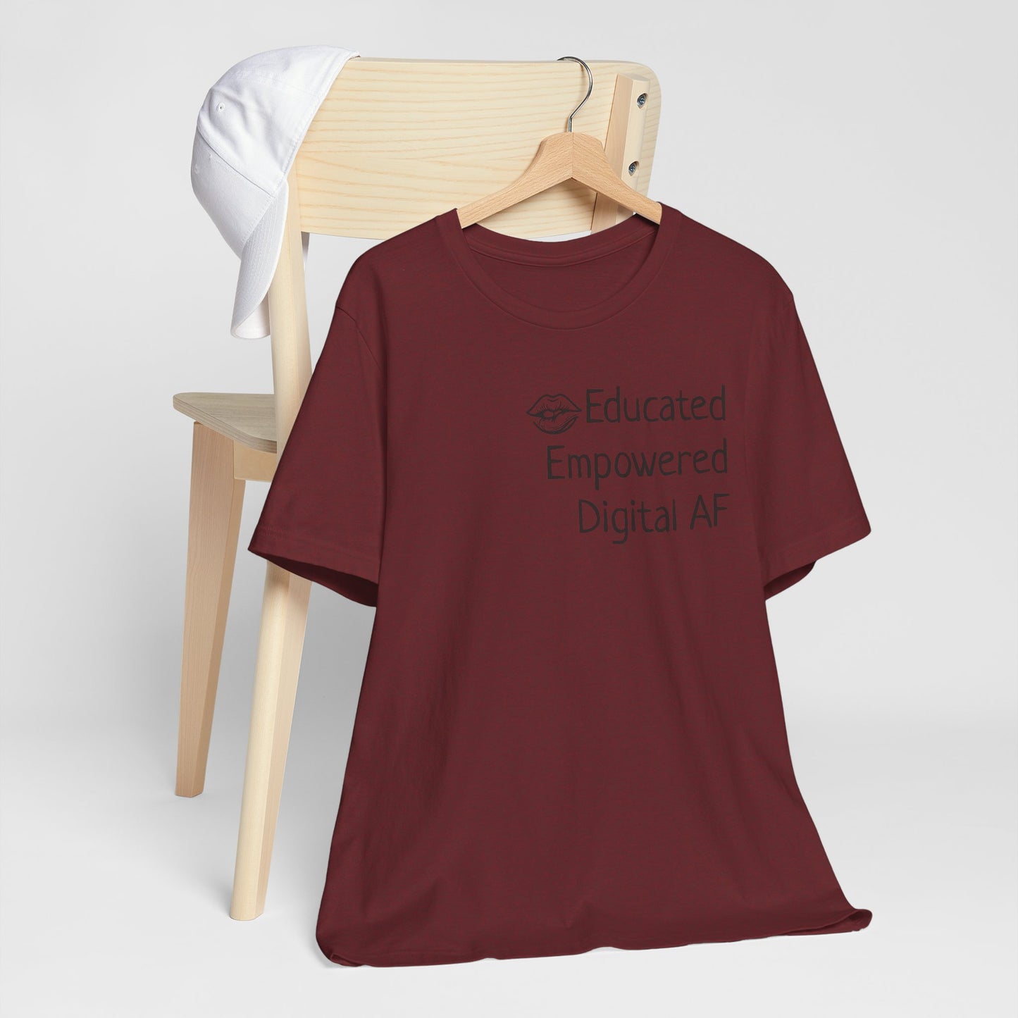 Educated. Empowered. Digital AF. Dental Assistant Tee