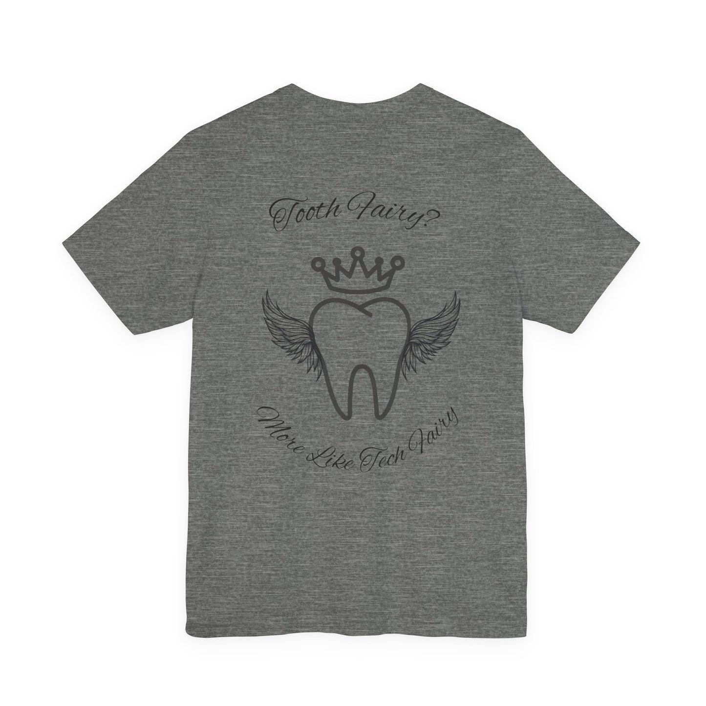Educated. Empowered. Digital AF. Dental Assistant Tee