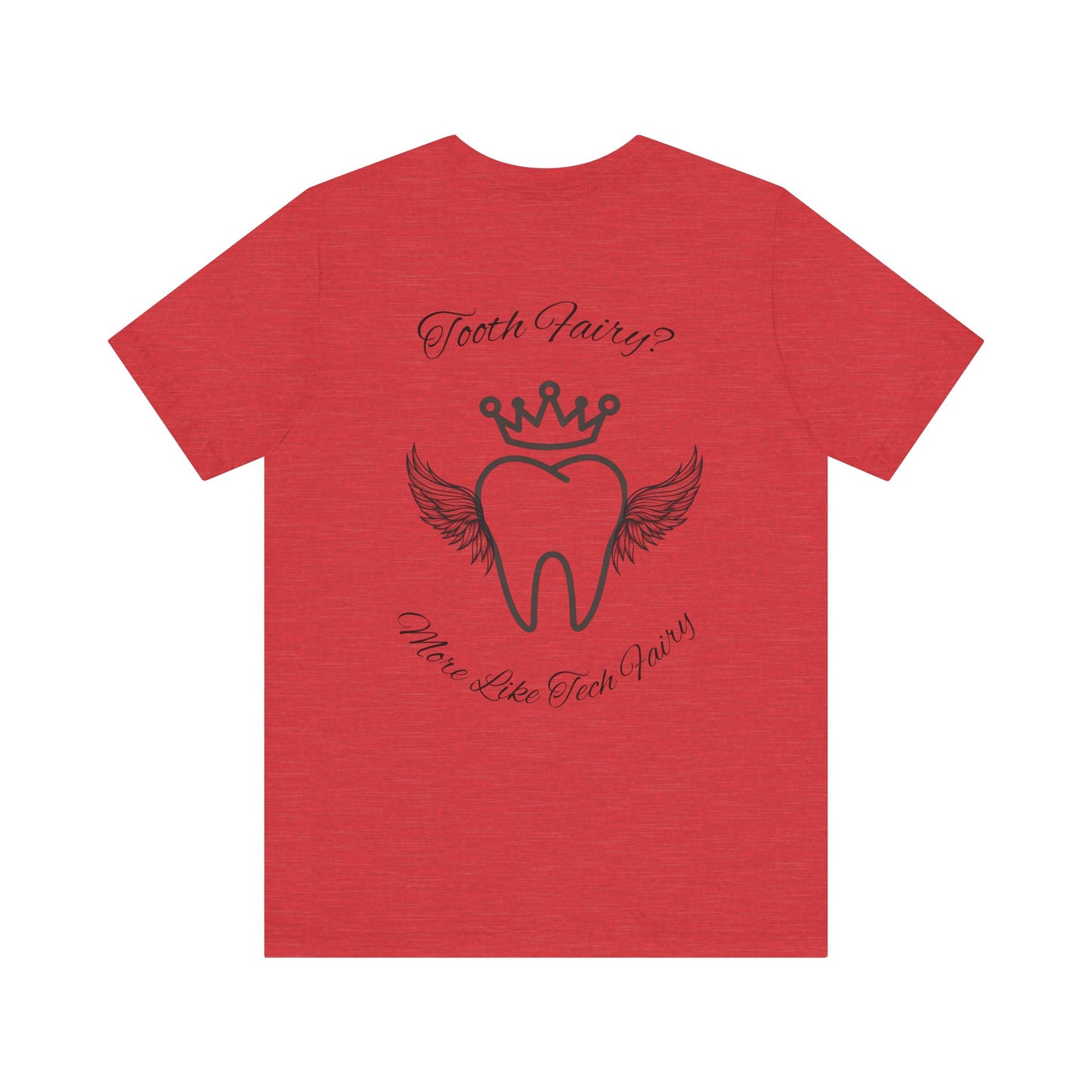 Educated. Empowered. Digital AF. Dental Assistant Tee