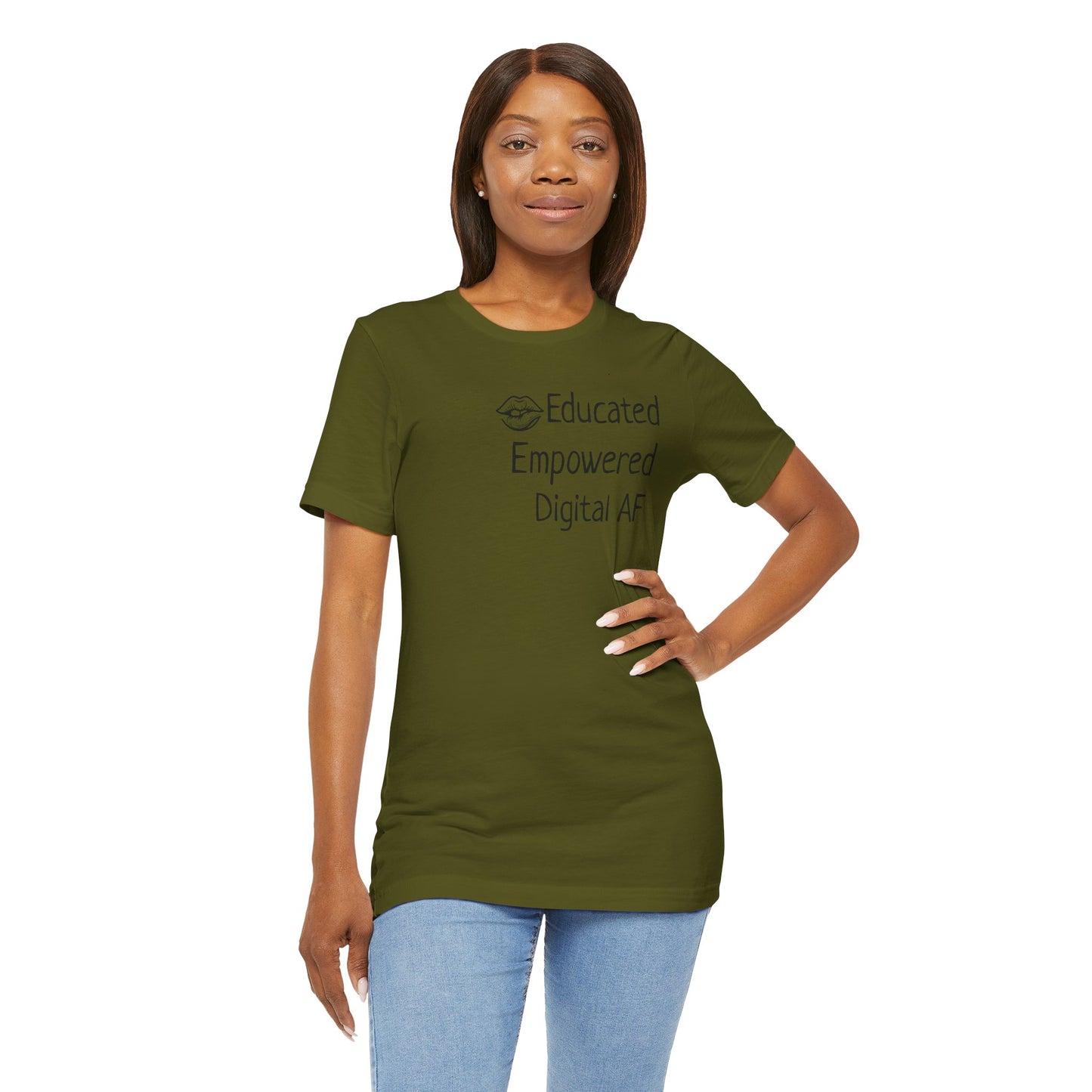 Educated. Empowered. Digital AF. Dental Assistant Tee