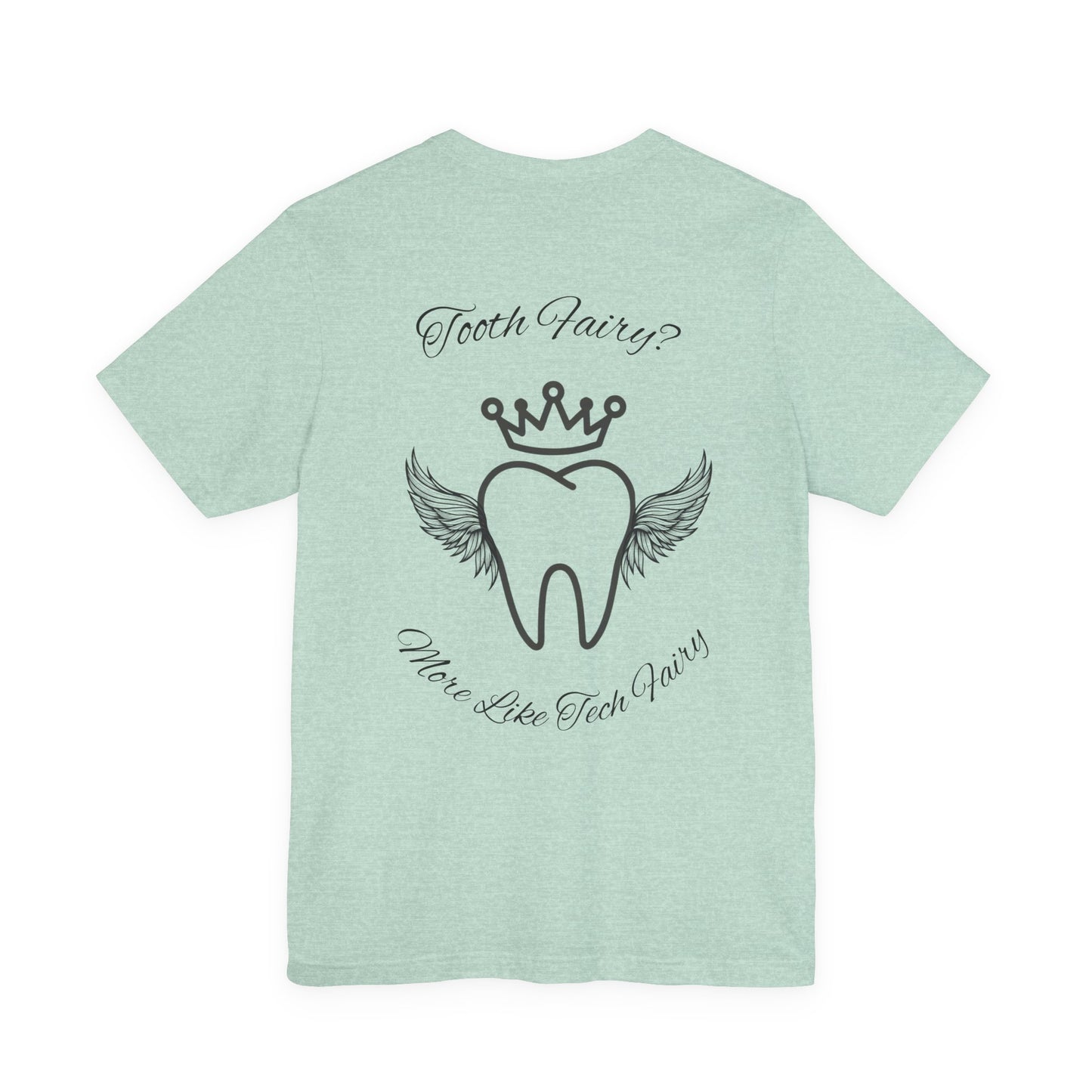 Educated. Empowered. Digital AF. Dental Assistant Tee
