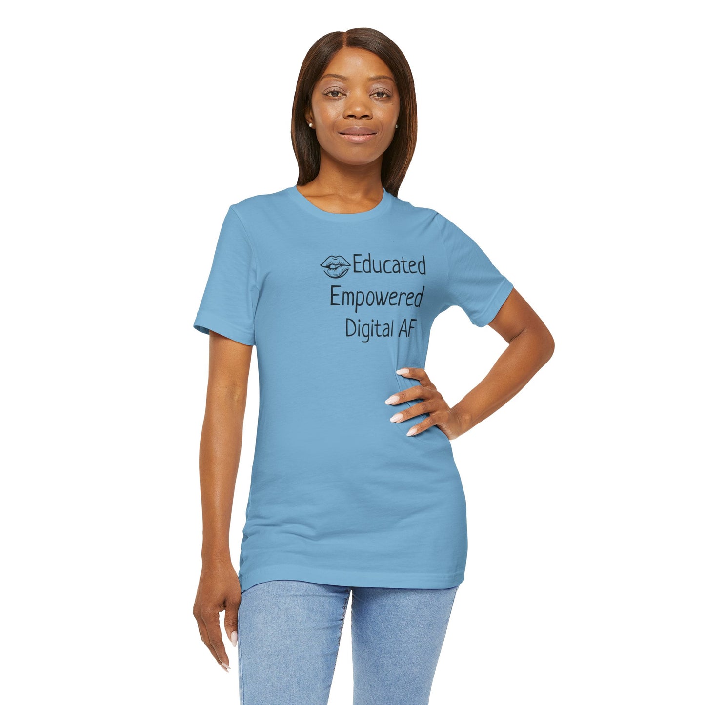 Educated. Empowered. Digital AF. Dental Assistant Tee