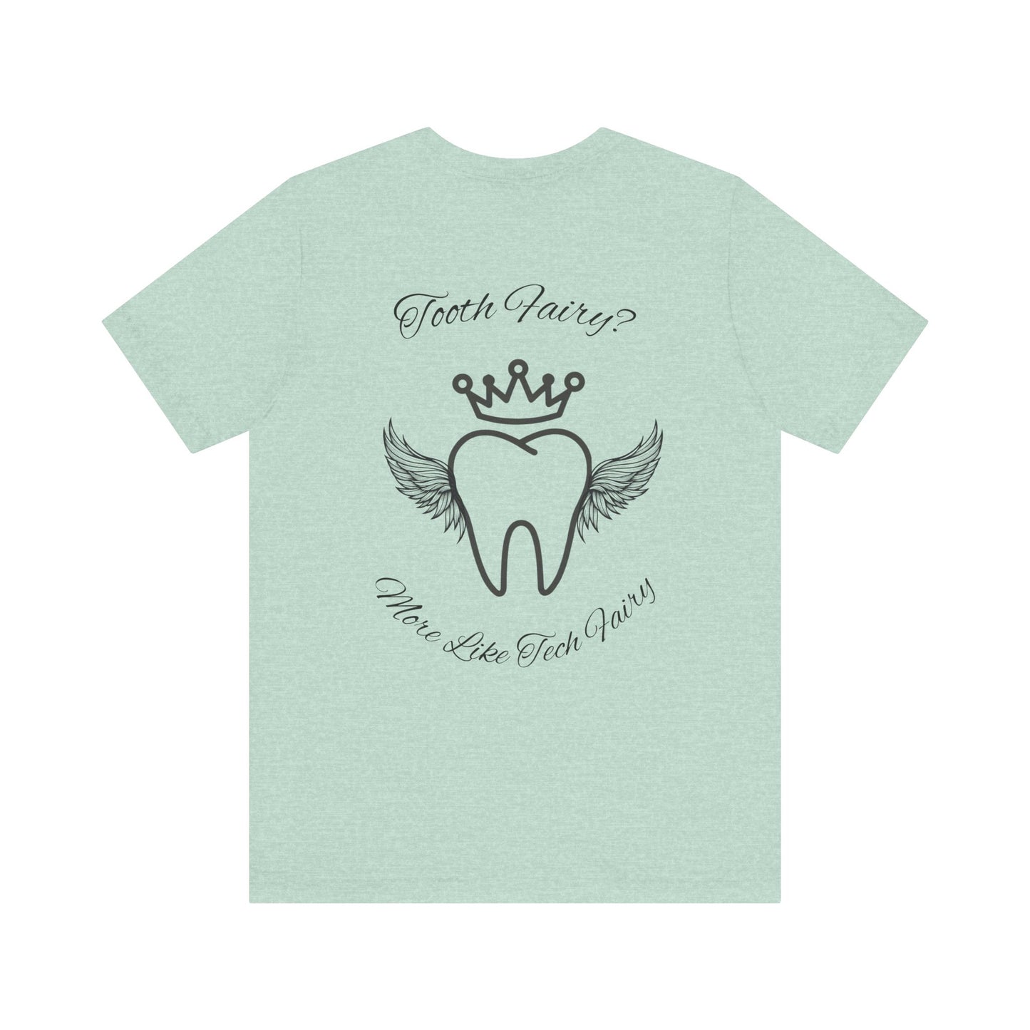 Educated. Empowered. Digital AF. Dental Assistant Tee