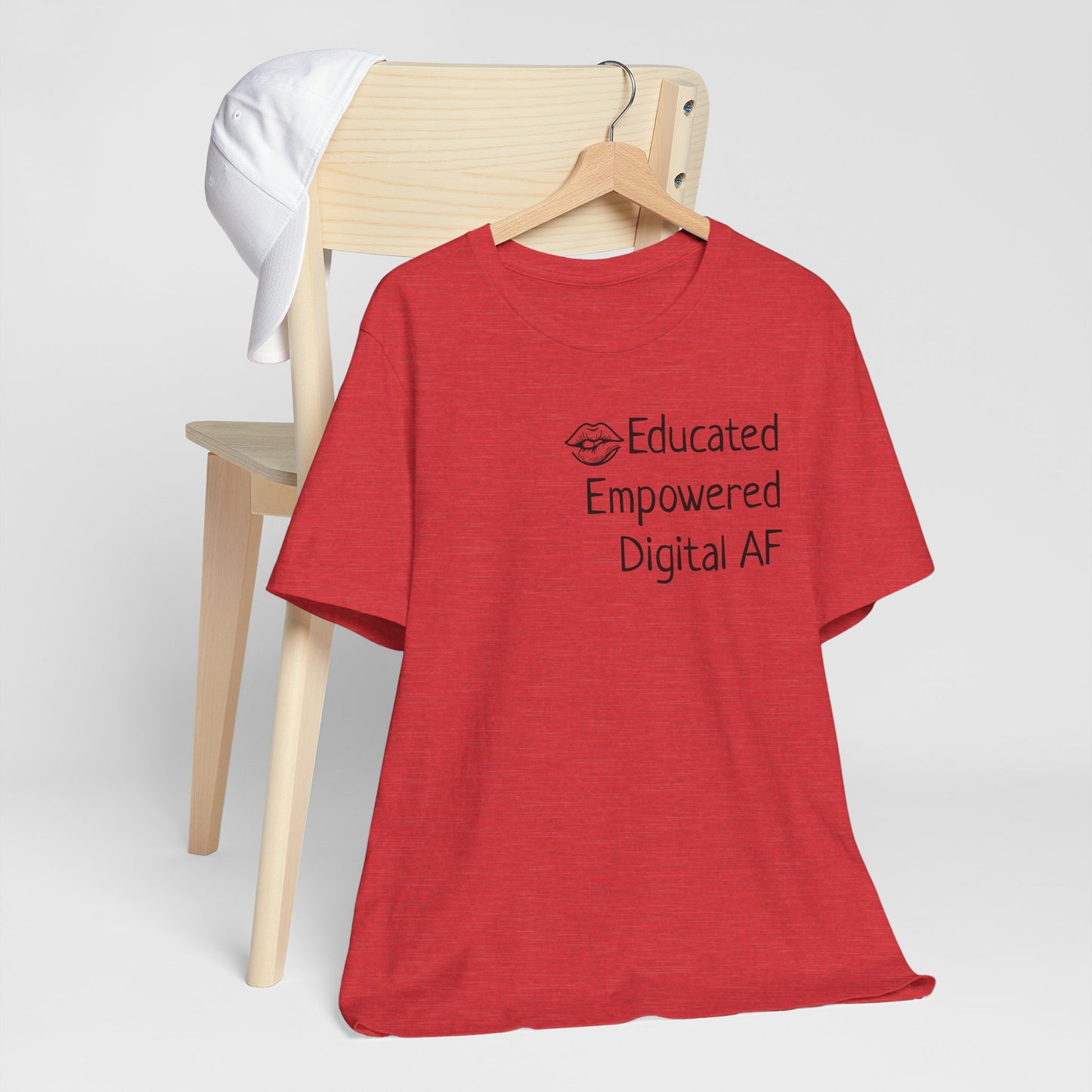 Educated. Empowered. Digital AF. Dental Assistant Tee