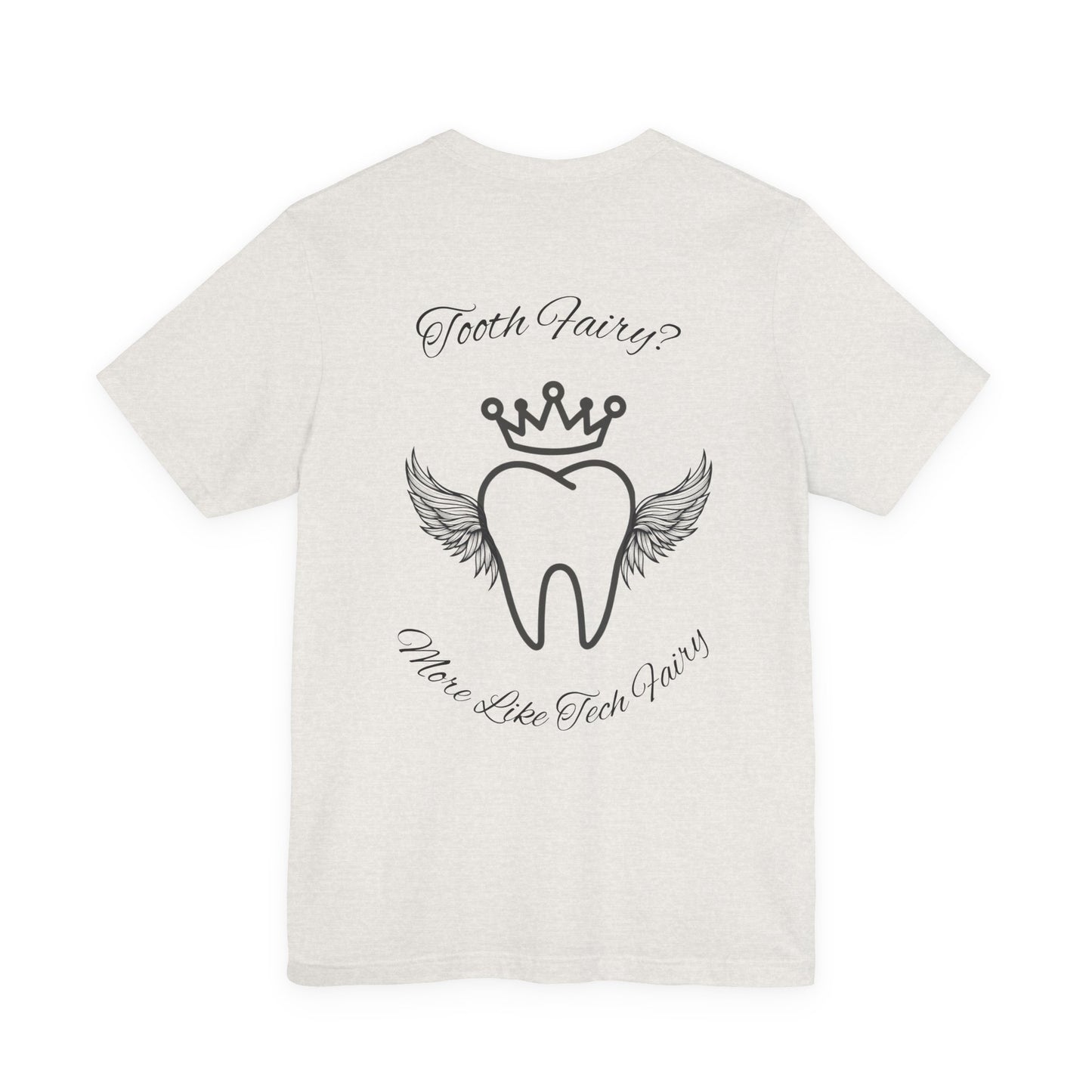 Educated. Empowered. Digital AF. Dental Assistant Tee