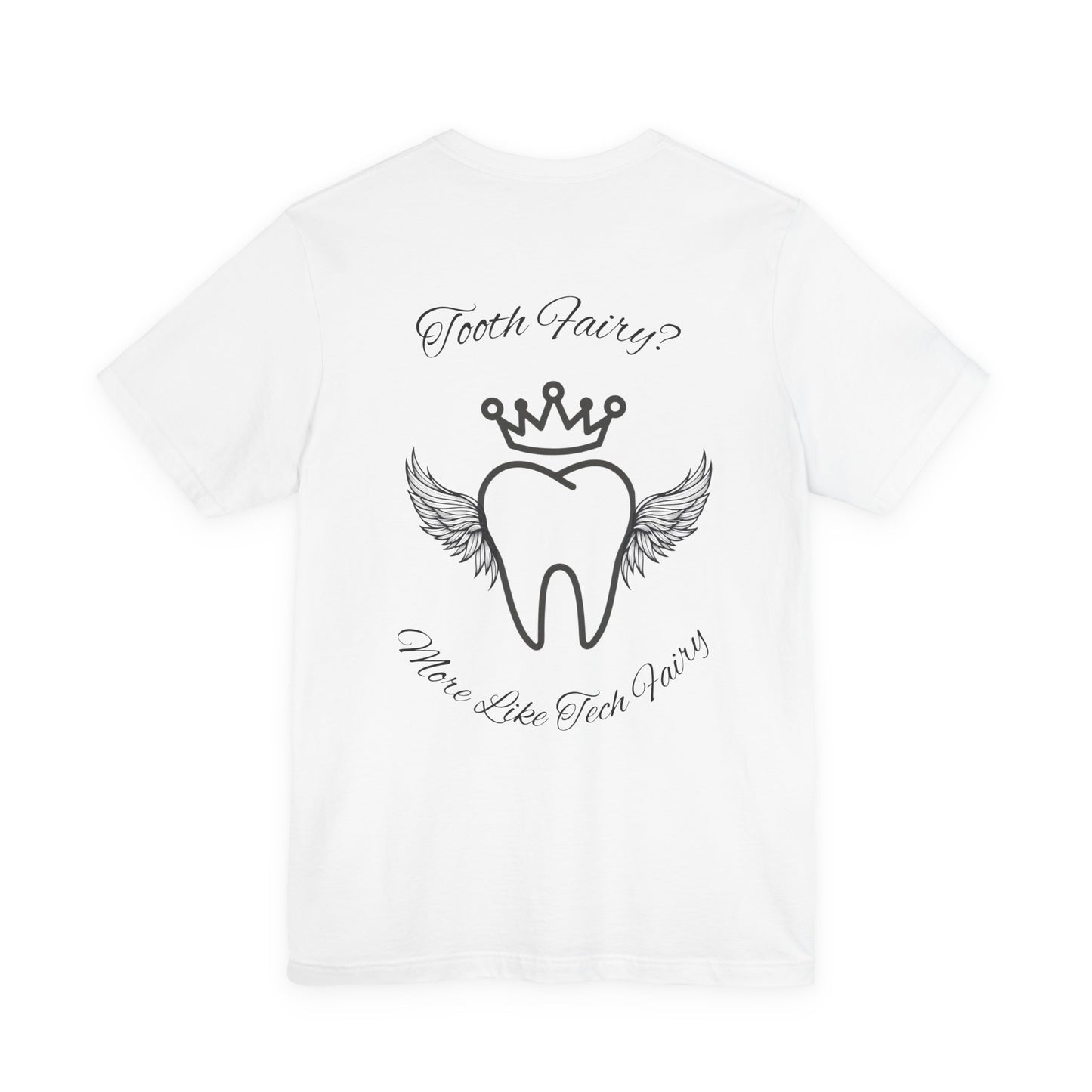 Educated. Empowered. Digital AF. Dental Assistant Tee