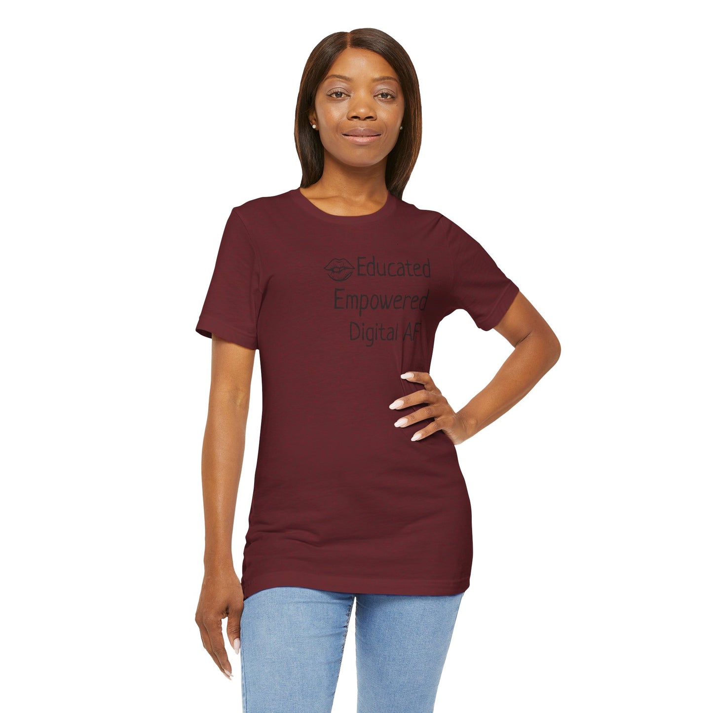 Educated. Empowered. Digital AF. Dental Assistant Tee