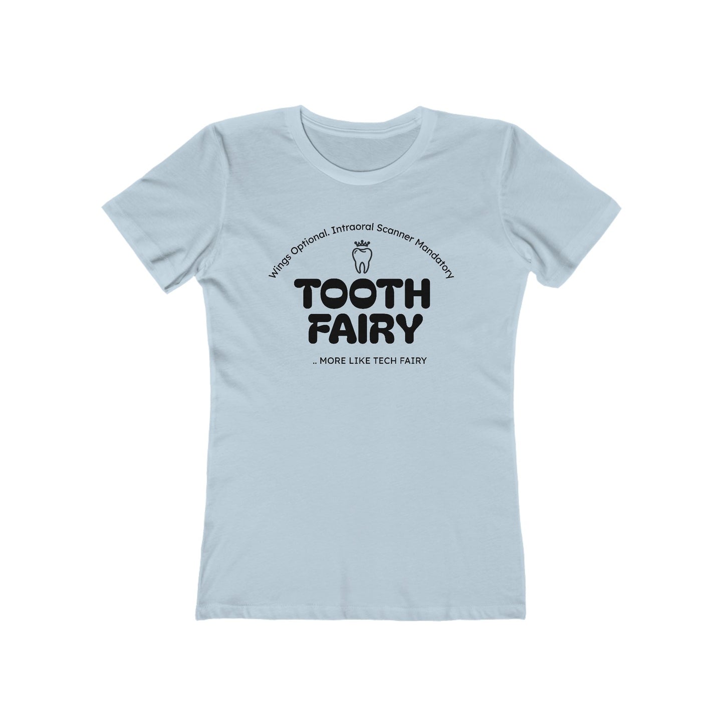 Tooth Fairy? More Like Tech Fairy Tee