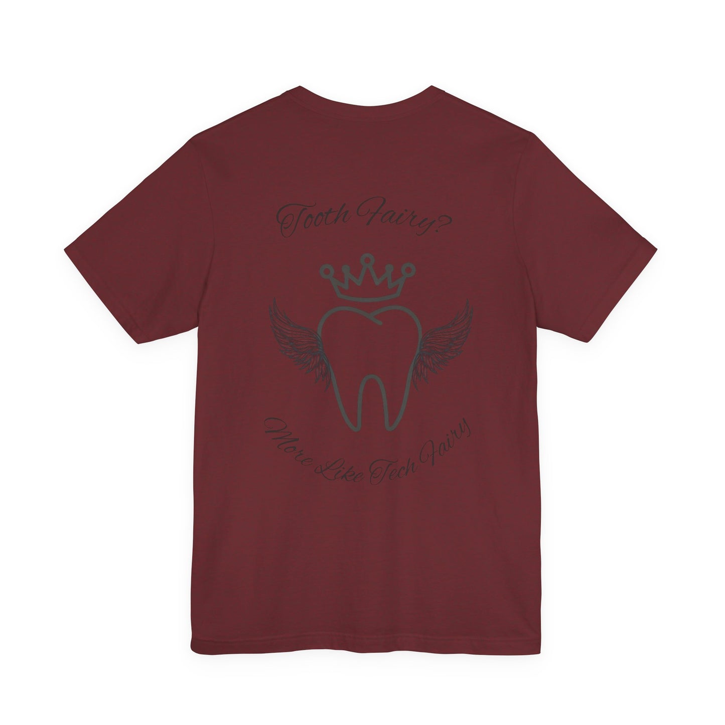 Educated. Empowered. Digital AF. Dental Assistant Tee