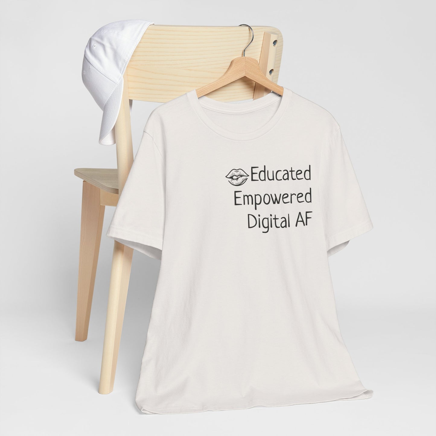 Educated. Empowered. Digital AF. Dental Assistant Tee