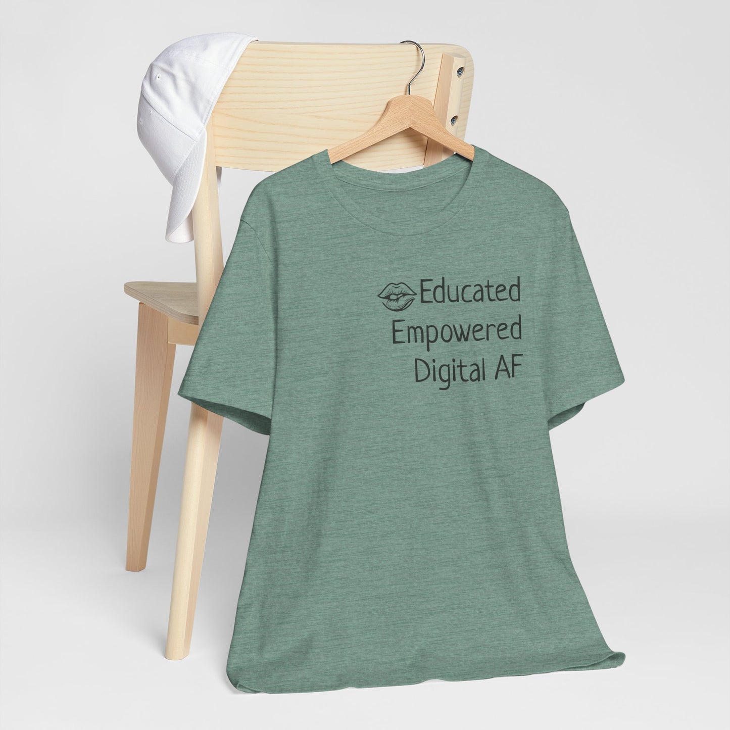 Educated. Empowered. Digital AF. Dental Assistant Tee